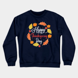 Happy Thanksgiving Day Crewneck Sweatshirt